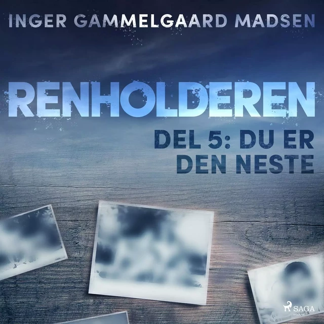 Renholderen 5: Du er den neste - Inger Gammelgaard Madsen - Saga Egmont International