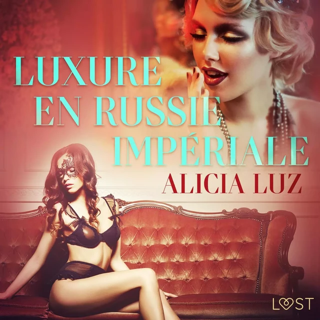 Luxure en Russie impériale - Une nouvelle érotique - Alicia Luz - Saga Egmont French