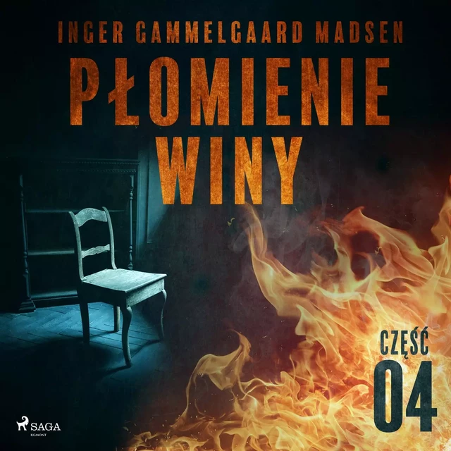 Płomienie winy: część 4 - Inger Gammelgaard Madsen - Saga Egmont International