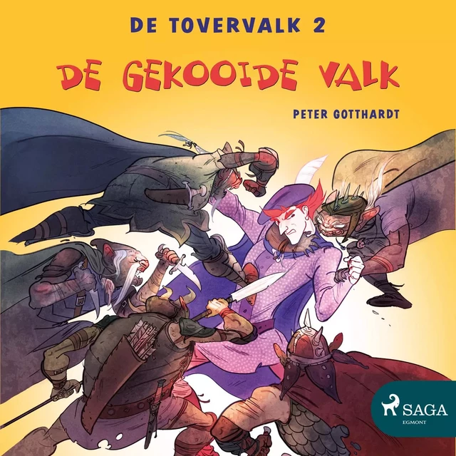 De tovervalk 2 - De gekooide valk - Peter Gotthardt - Saga Egmont International