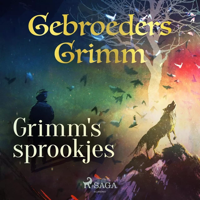 Grimm's sprookjes - De Gebroeders Grimm - Saga Egmont International