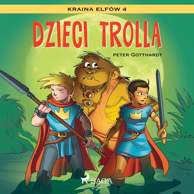 Kraina Elfów 4 - Dzieci trolla - Peter Gotthardt - Saga Egmont International