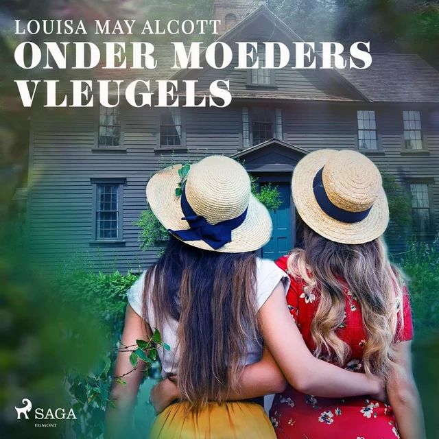 Onder moeders vleugels - Louisa May Alcott - Saga Egmont International