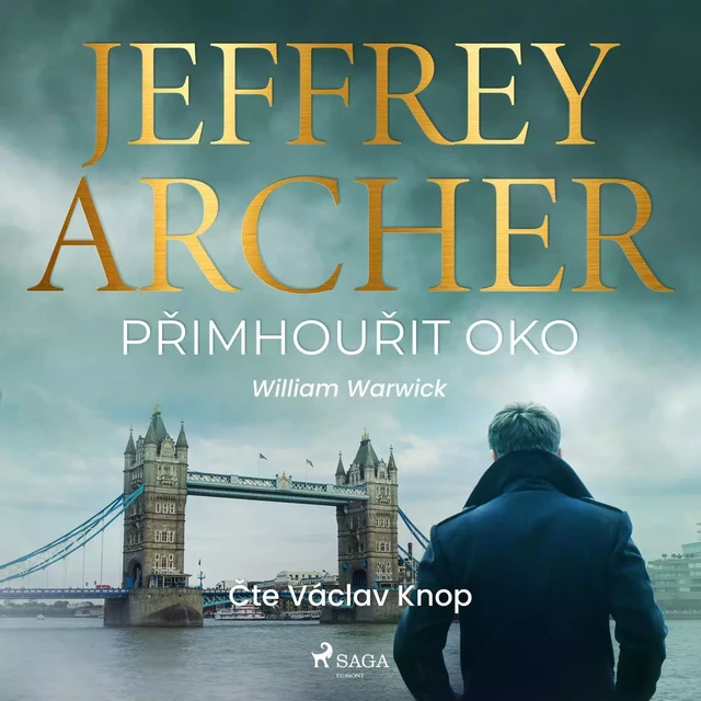 Přimhouřit oko - Jeffrey Archer - Saga Egmont International