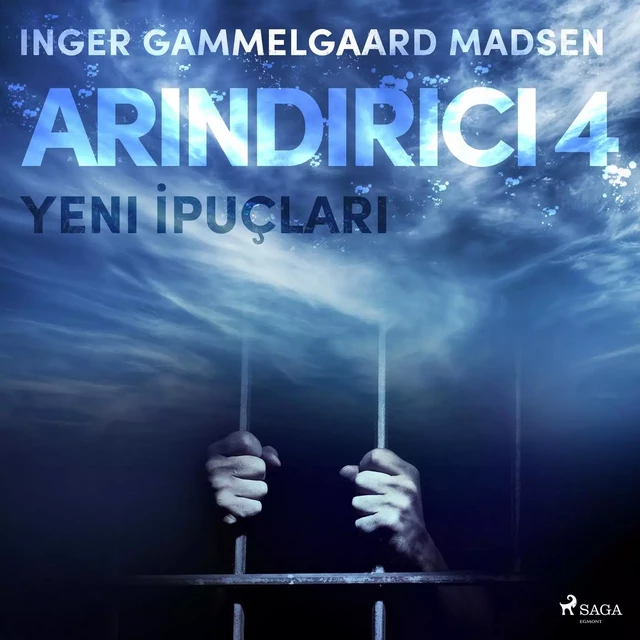 Arındırıcı 4: Yeni İpuçları - Inger Gammelgaard Madsen - Saga Egmont International