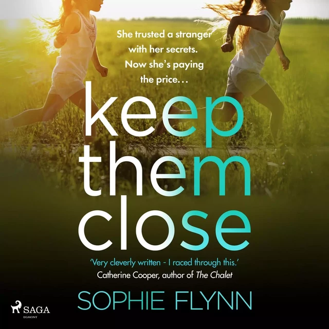 Keep Them Close - Sophie Flynn - Saga Egmont International