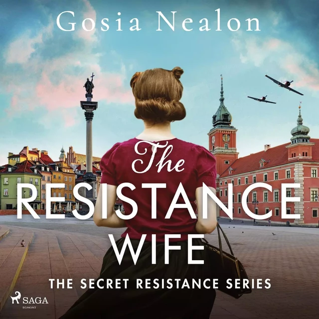 The Resistance Wife - Gosia Nealon - Saga Egmont International