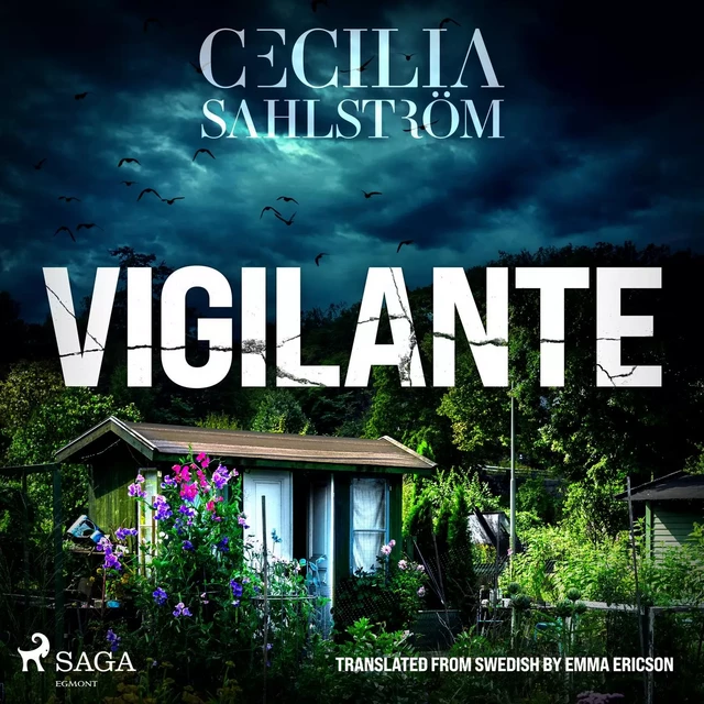 Vigilante: A Sara Vallén Thriller - Cecilia Sahlström - Saga Egmont International