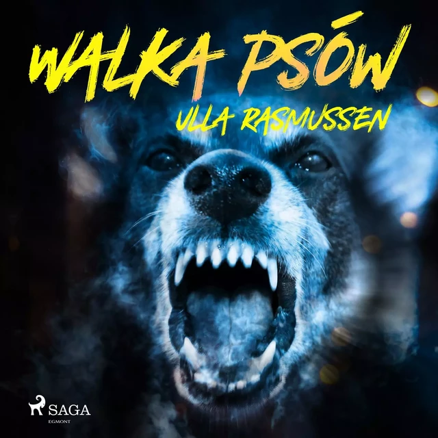 Walka psów - Ulla Rasmussen - Saga Egmont International