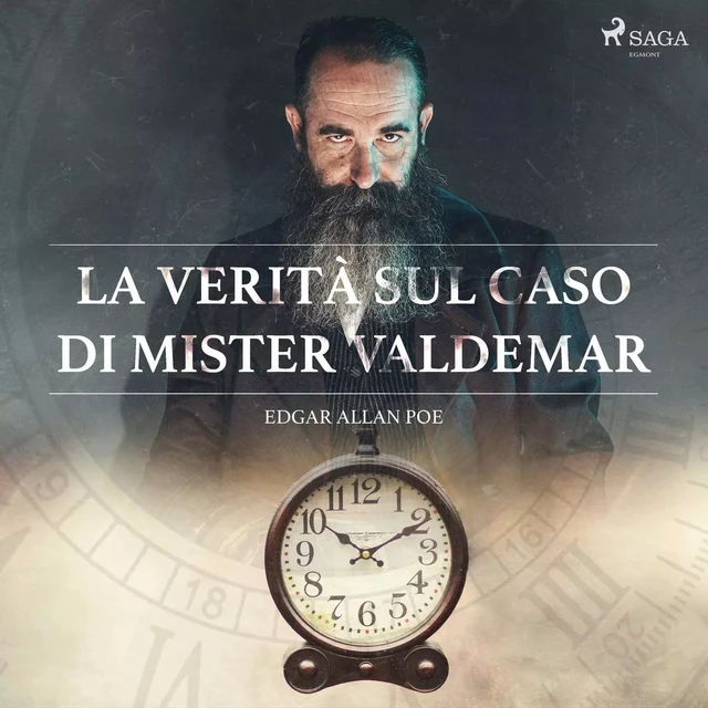 La verità sul caso di mister Valdemar - Edgar Allan Poe - Saga Egmont International