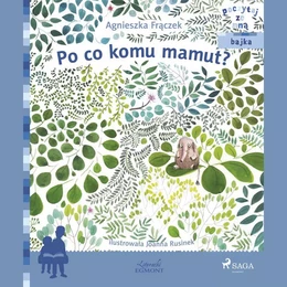 Po co komu mamut?