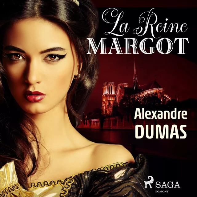 La Reine Margot - Alexandre Dumas - Saga Egmont French