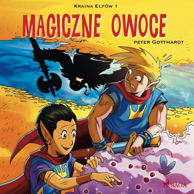 Kraina Elfów 1 - Magiczne owoce - Peter Gotthardt - Saga Egmont International