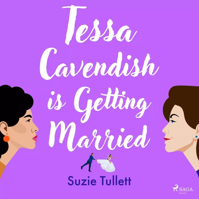 Tessa Cavendish is Getting Married - Suzie Tullett - Saga Egmont International