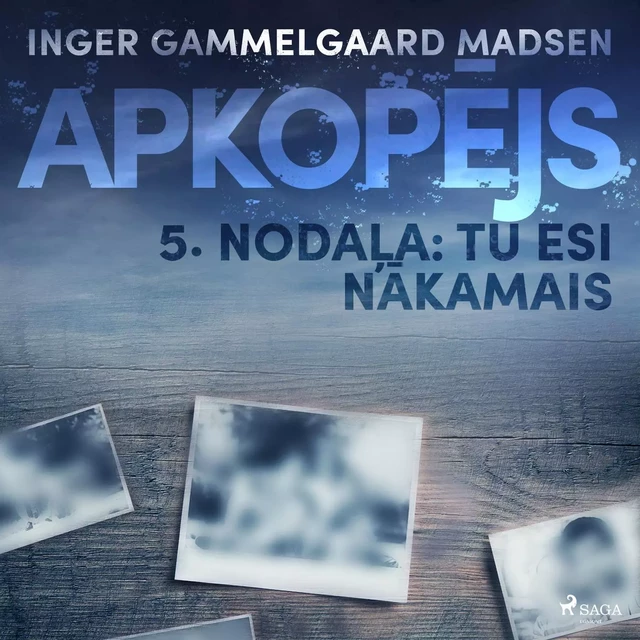 Apkopējs, 5. nodaļa "Tu esi nākamais" - Inger Gammelgaard Madsen - Saga Egmont International