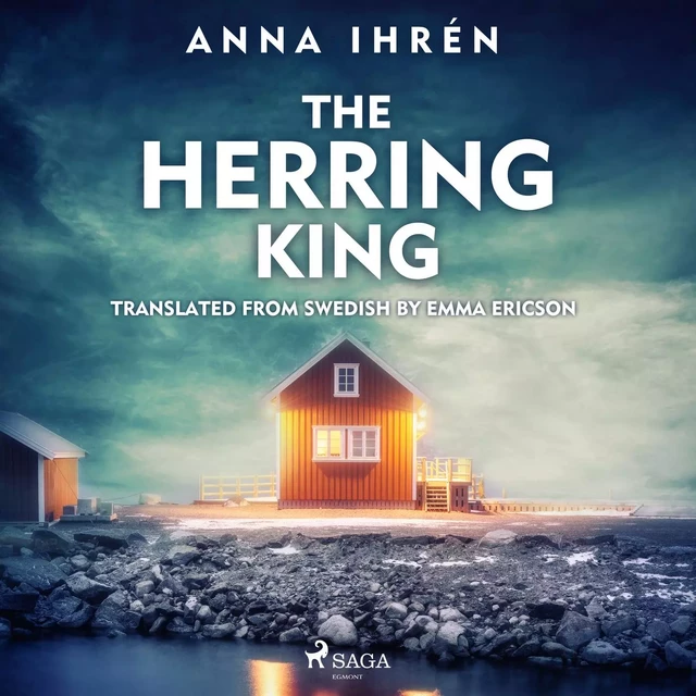 The Herring King - Anna Ihrén - Saga Egmont International