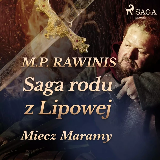 Saga rodu z Lipowej 2: Miecz Maramy - Marian Piotr Rawinis - Saga Egmont International