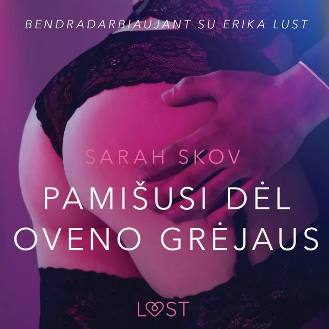 Pamišusi dėl Oveno Grėjaus - seksuali erotika - Sarah Skov - Saga Egmont International