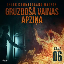 Gruzdošā vainas apziņa - 6. nodaļa