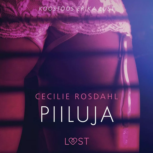 Piiluja - Erootiline lühijutt - Cecilie Rosdahl - Saga Egmont International