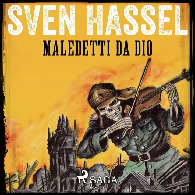 Maledetti da Dio - Sven Hassel - Saga Egmont International