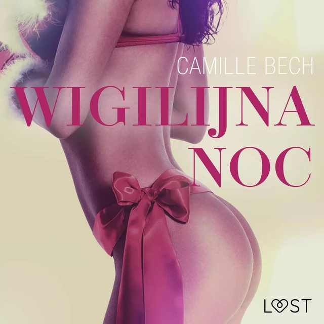 Wigilijna noc - opowiadanie erotyczne - Camille Bech - Saga Egmont International