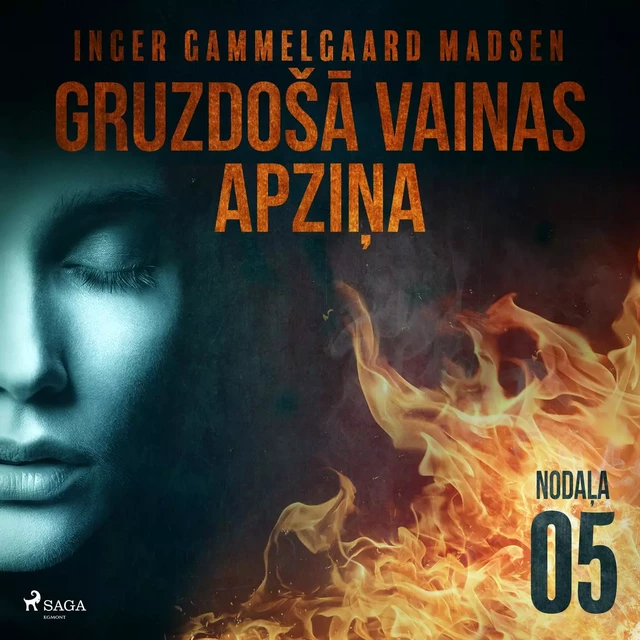 Gruzdošā vainas apziņa — 5. nodaļa - Inger Gammelgaard Madsen - Saga Egmont International