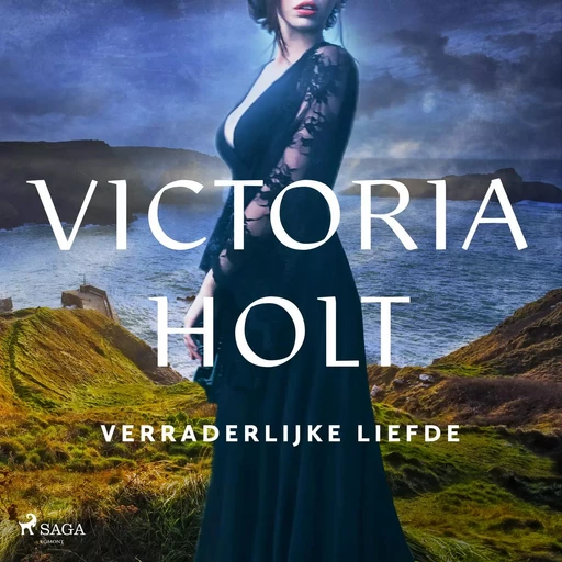 Verraderlijke liefde - Victoria Holt - Saga Egmont International