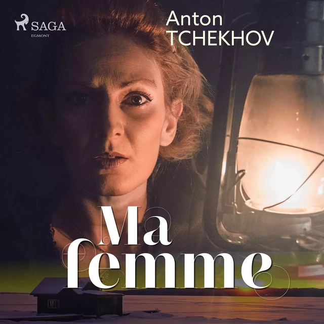 Ma femme - Anton Tchekhov - Saga Egmont French