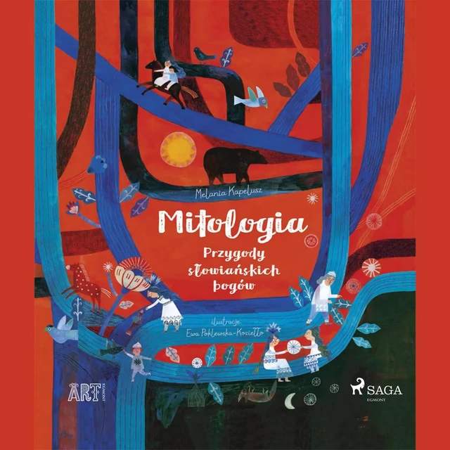 Mitologia - Przygody słowiańskich bogów - Melania Kapelusz - Saga Egmont International