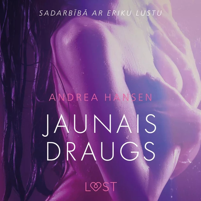 Jaunais draugs - Erotisks īss stāsts - Andrea Hansen - Saga Egmont International