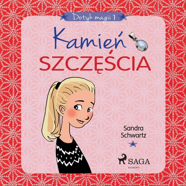 Dotyk magii 1 - Kamień szczęścia - Sandra Schwartz - Saga Egmont International