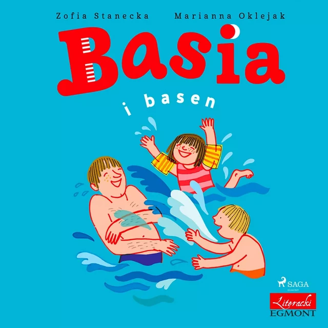 Basia i basen - Zofia Stanecka - Saga Egmont International