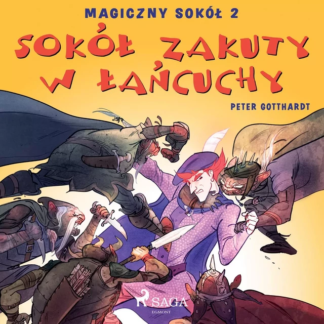 Magiczny sokół 2 - Sokół zakuty w łańcuchy - Peter Gotthardt - Saga Egmont International