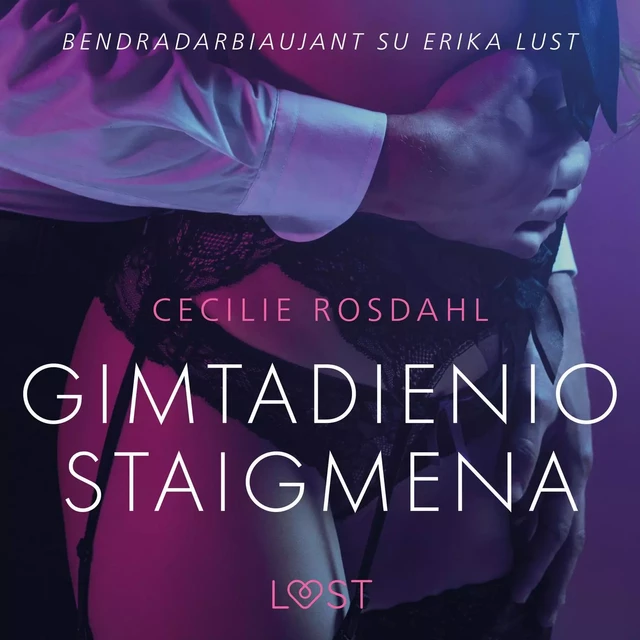 Gimtadienio staigmena – erotinė literatūra - Cecilie Rosdahl - Saga Egmont International