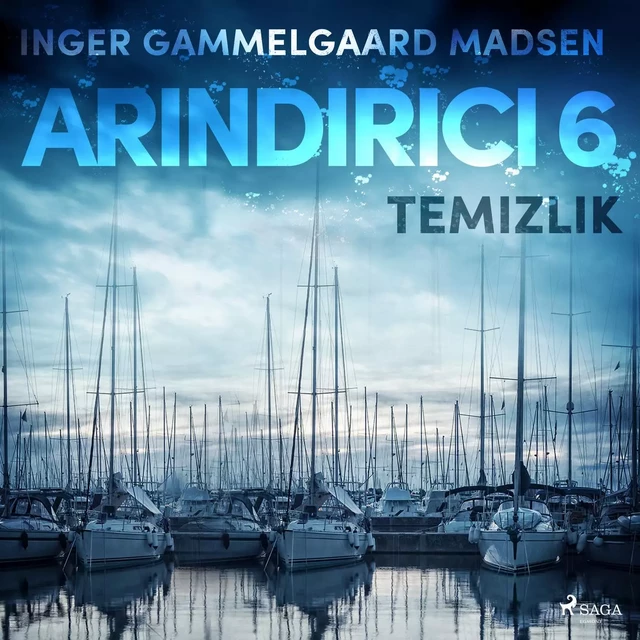 Arındırıcı 6: Temizlik - Inger Gammelgaard Madsen - Saga Egmont International