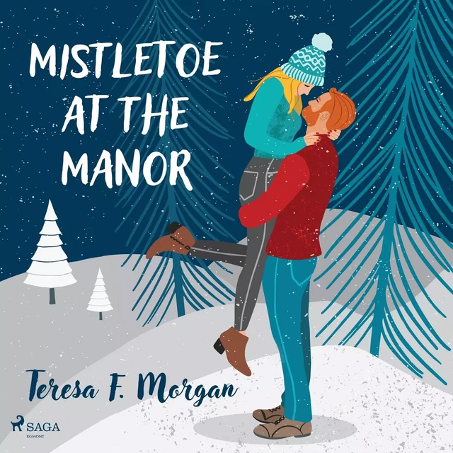 Mistletoe at the Manor - Teresa F. Morgan - Saga Egmont International