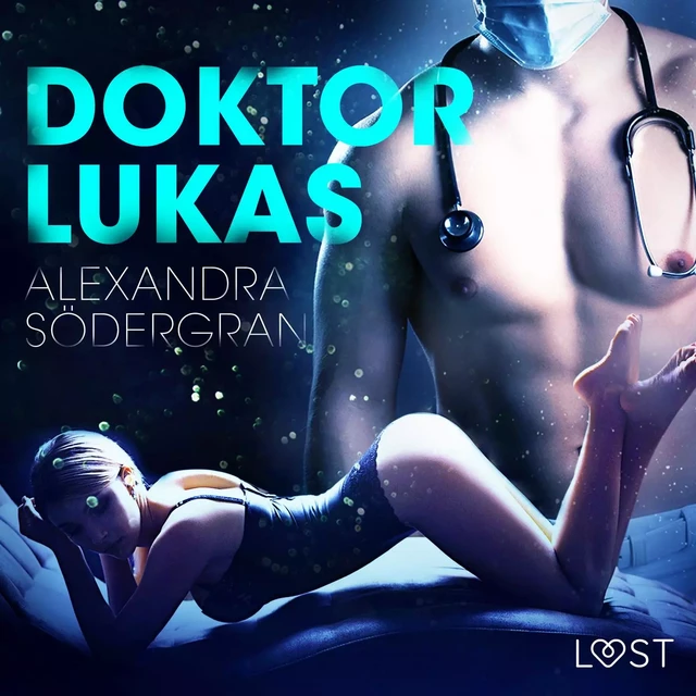 Doktor Lukas - opowiadanie erotyczne - Alexandra Södergran - Saga Egmont International