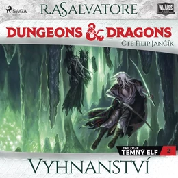 Dungeons & Dragons. Legenda o Drizztovi. Temný elf 2: Vyhnanství