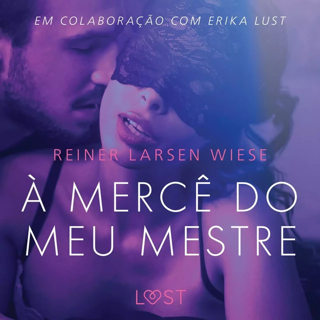 À Mercê do meu Mestre - Um conto erótico - Reiner Larsen Wiese - Saga Egmont International