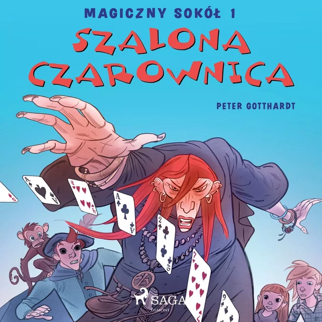 Magiczny sokół 1 - Szalona Czarownica - Peter Gotthardt - Saga Egmont International