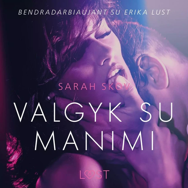 Valgyk su manimi – erotinė literatūra - Sarah Skov - Saga Egmont International