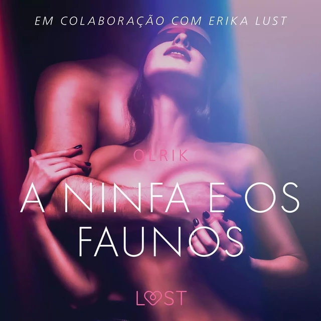 A ninfa e os faunos - Um conto erótico - - Olrik - Saga Egmont International