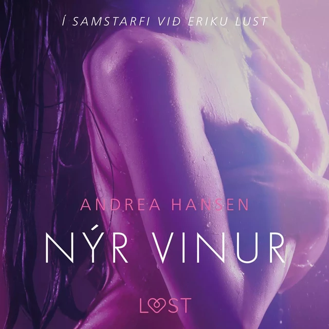 Nýr vinur - Erótísk smásaga - Andrea Hansen - Saga Egmont International