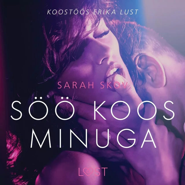 Söö koos minuga - Erootiline lühijutt - Sarah Skov - Saga Egmont International