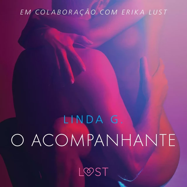 O acompanhante - Um conto erótico - Linda G - Saga Egmont International