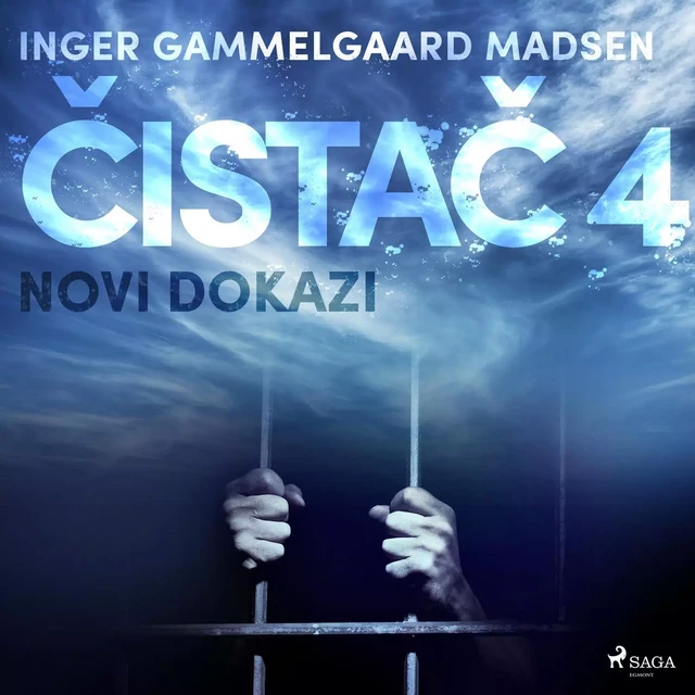 Čistač 4: Novi dokazi - Inger Gammelgaard Madsen - Saga Egmont International