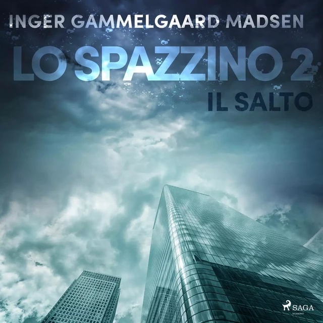 Lo spazzino 2: Il salto - Inger Gammelgaard Madsen - Saga Egmont International