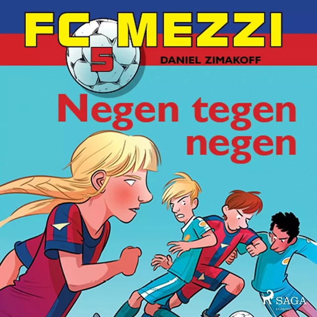 FC Mezzi 5 - Negen tegen negen - Daniel Zimakoff - Saga Egmont International