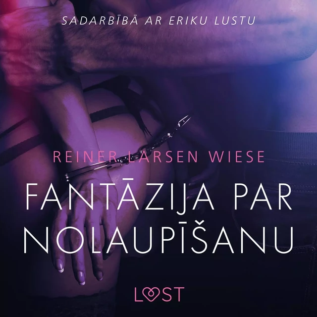 Fantāzija par nolaupīšanu - Erotisks īss stāsts - Reiner Larsen Wiese - Saga Egmont International